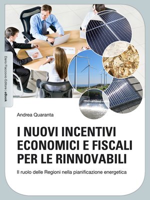 cover image of I nuovi incentivi economici e fiscali per le rinnovabili